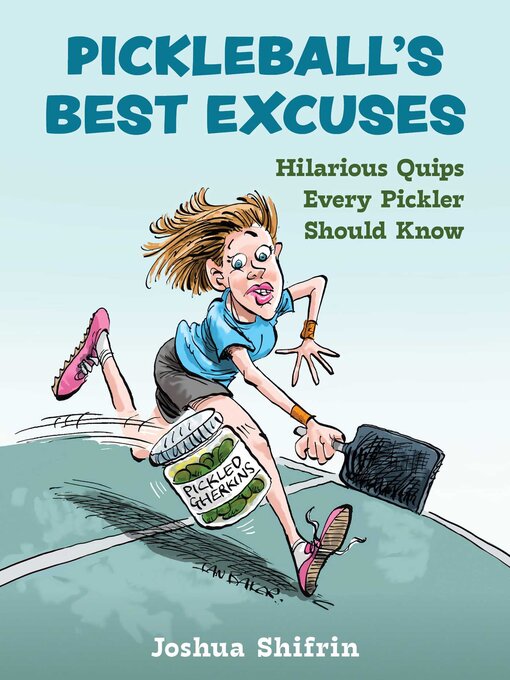 Title details for Pickleball's Best Excuses by Joshua Shifrin - Available